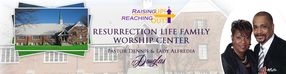 Resurrection Life Family Worship Center